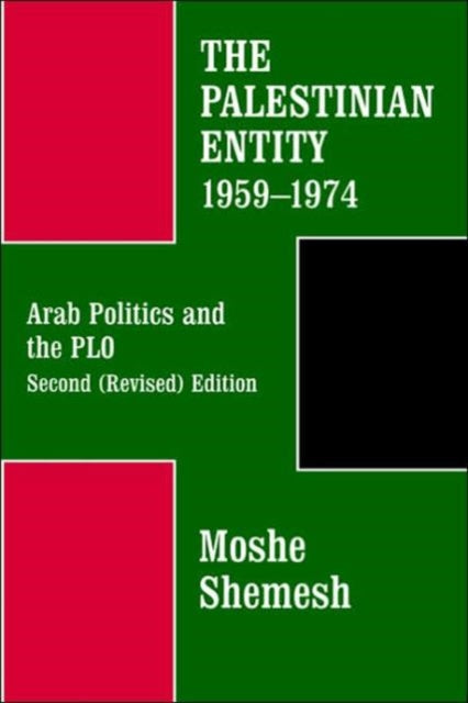 Book cover of: Palestinian Entity 1959-1974. By: Moshe Shemesh