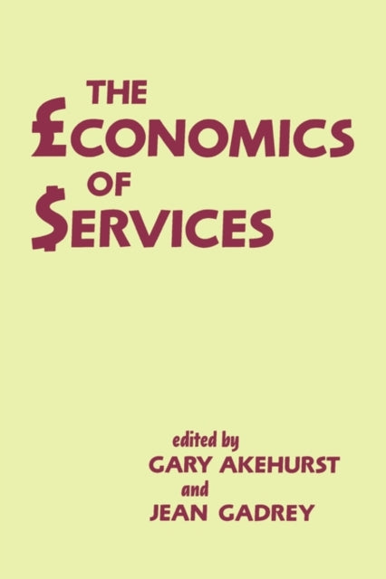 Book cover of: Economics of Services. By: Gary Akehurst