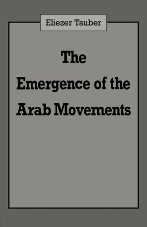 The Emergence of the Arab Movements