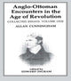 Book cover of: Anglo-Ottoman Encounters in the Age of Revolution. By: Edward Ingram