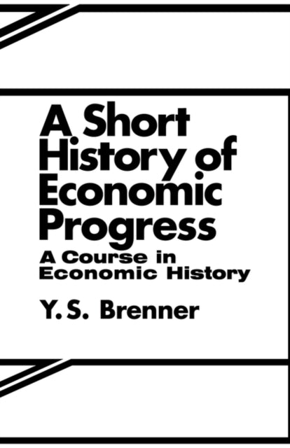 Book cover of: Short History of Economic Progress. By: Y.S. Brennor
