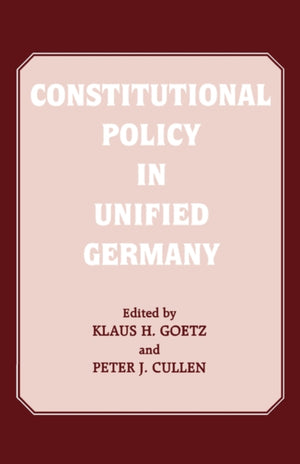Constitutional Policy in Unified Germany