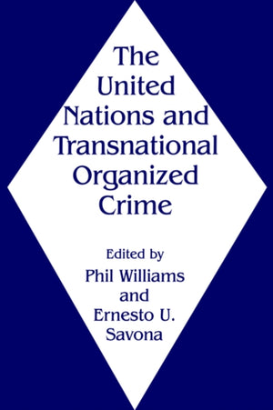 United Nations and Transnational Organized Crime