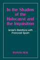 Book cover of: In the Shadow of the Holocaust and the Inquisition