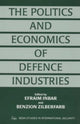 Book cover of: Politics and Economics of Defence Industries