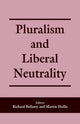 Book cover of: Pluralism and Liberal Neutrality