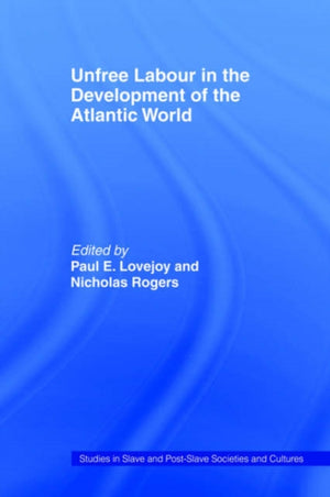 Unfree Labour in the Development of the Atlantic World