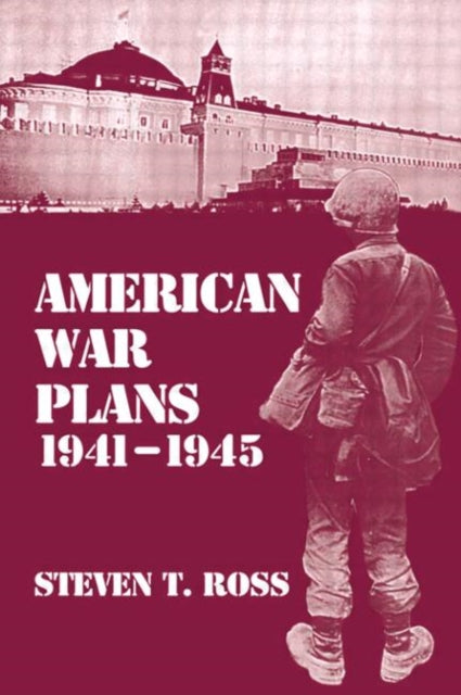 Book cover of: American War Plans, 1941-1945