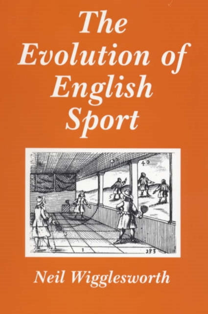 Book cover of: Evolution of English Sport