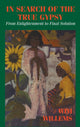 Book cover of: In Search of the True Gypsy. By: Wim Willems