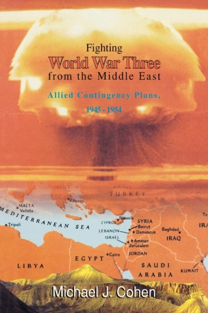 Book cover of: Fighting World War Three from the Middle East