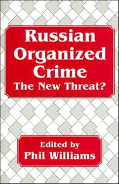 Book cover of: Russian Organized Crime. By: Phil Williams