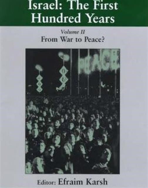 Book cover of: Israel: the First Hundred Years. By: Efraim Karsh