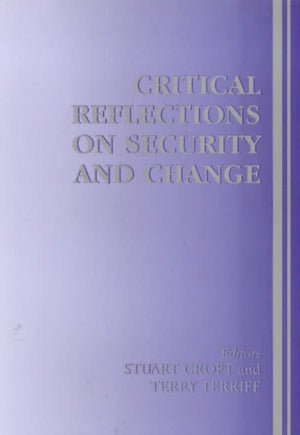 Critical Reflections on Security and Change