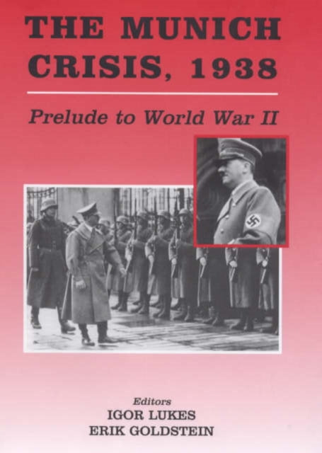 Book cover of: Munich Crisis, 1938. By: Igor Lukes