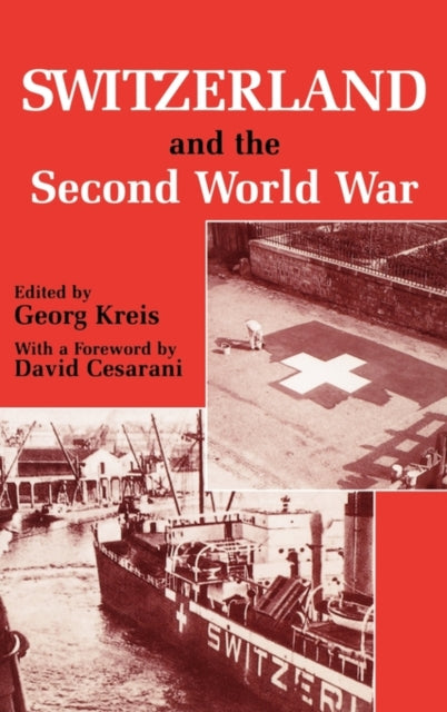 Book cover of: Switzerland and the Second World War