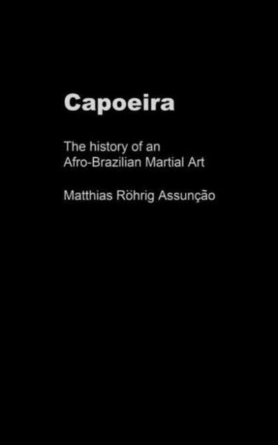 Book cover of: Capoeira. By: Matthi Assunção