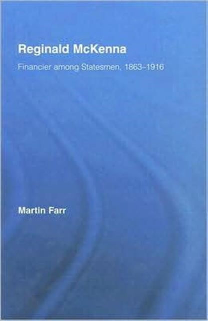 Book cover of: Reginald McKenna. By: Martin Farr