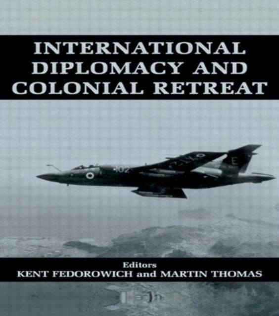 Book cover of: International Diplomacy and Colonial Retreat. By: K. Fedorowich