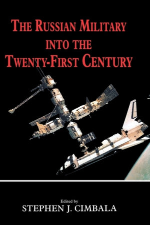 Russian Military into the 21st Century
