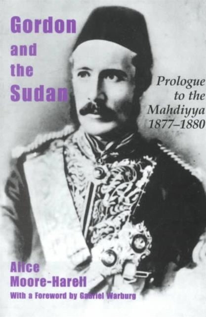 Book cover of: Gordon and the Sudan. By: Al Moore-Harell