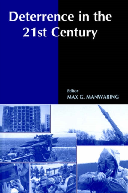 Book cover of: Deterrence in the Twenty-first Century. By: Max Manwaring
