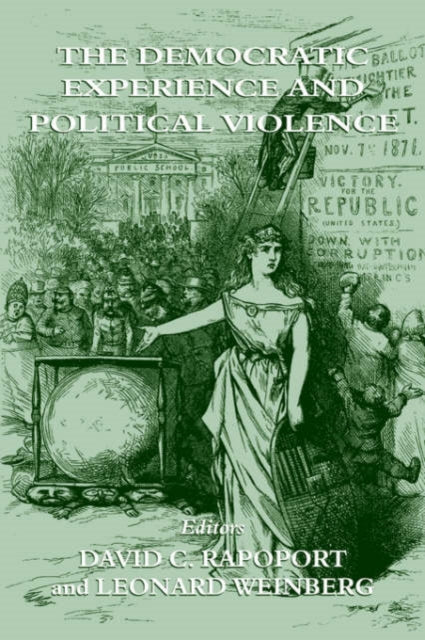 Book cover of: Democratic Experience and Political Violence. By: L. Weinberg
