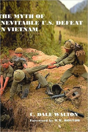 The Myth of Inevitable US Defeat in Vietnam
