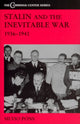 Book cover of: Stalin and the Inevitable War, 1936-1941