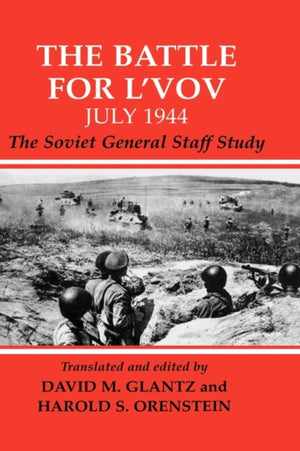 The Battle for L'vov July 1944