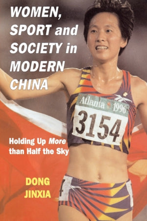 Women, Sport and Society in Modern China