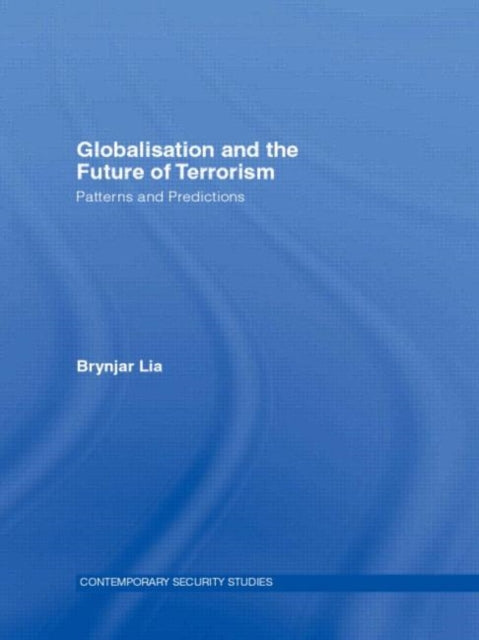 Book cover of: Globalisation and the Future of Terrorism