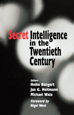 Secret Intelligence in the Twentieth Century