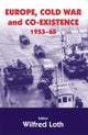 Book cover of: Europe, Cold War and Coexistence, 1955-1965. By: Wilfred Loth