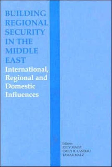 Book cover of: Building Regional Security in the Middle East. By: Emily Landau