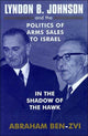 Book cover of: Lyndon B. Johnson and the Politics of Arms Sales to Israel