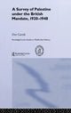 Book cover of: Survey of Palestine Under the British Mandate, 1920-1948