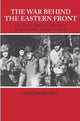 Book cover of: War Behind the Eastern Front. By: Alexander Hill