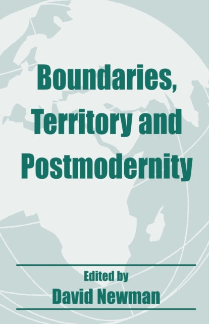 Book cover of: Boundaries, Territory and Postmodernity. By: David Newman
