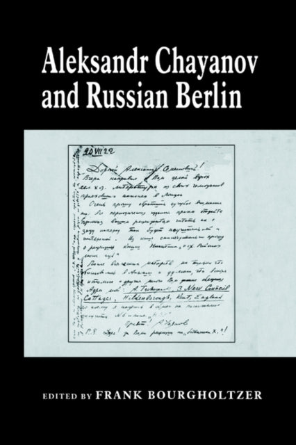 Book cover of: Aleksandr Chayanov and Russian Berlin. By: Fr Bourgholtzer
