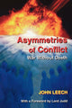 Book cover of: Asymmetries of Conflict. By: John Leech