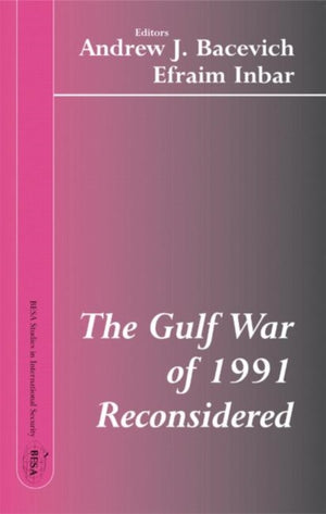 The Gulf War of 1991 Reconsidered