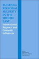 Book cover of: Building Regional Security in the Middle East. By: Emily Landau