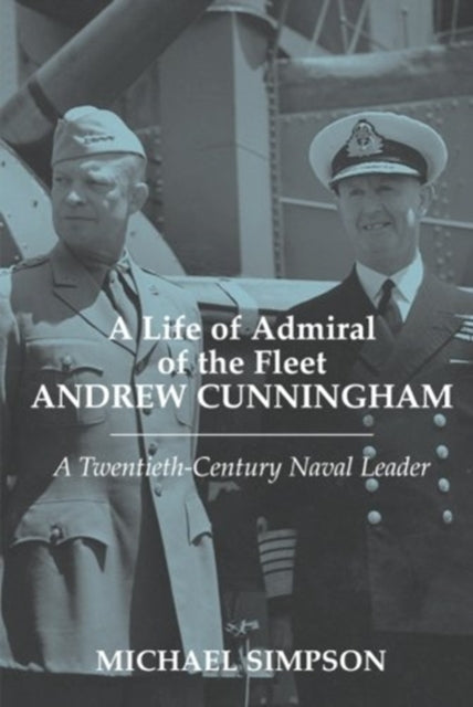 Book cover of: Life of Admiral of the Fleet Andrew Cunningham
