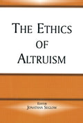 The Ethics of Altruism