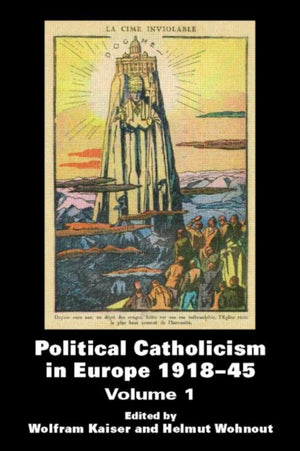 Political Catholicism in Europe 1918-1945