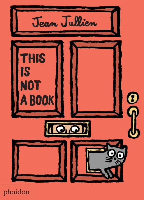Book cover of: This Is Not A Book. By: Jean Jullien