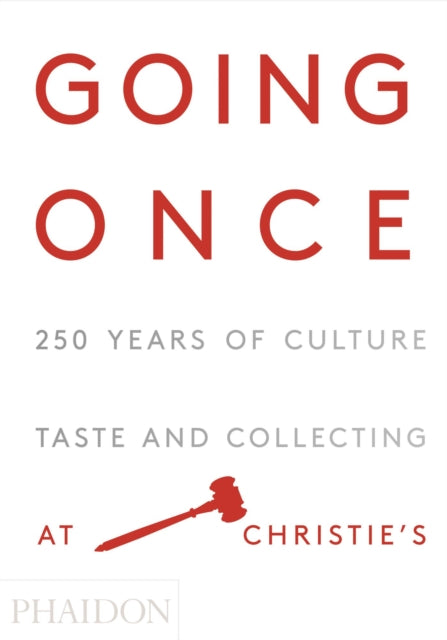 Book cover of: Going Once. By: Christie's