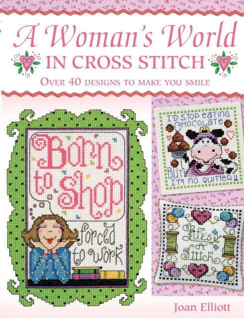 Book cover of: Woman'S World in Cross Stitch. By: Joan Elliot