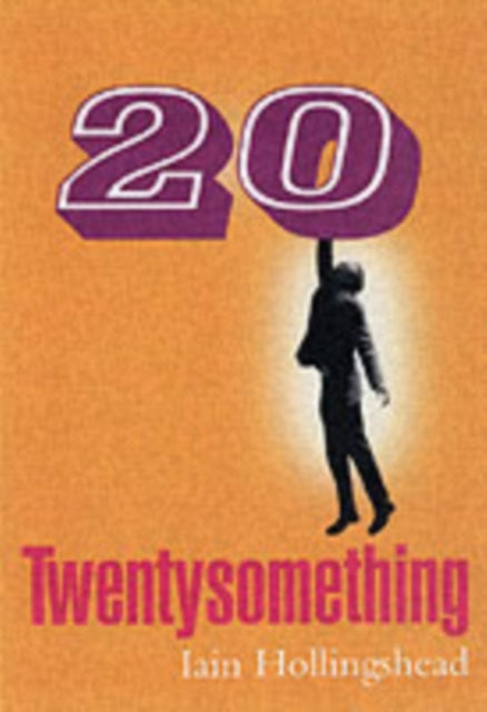 Book cover of: Twenty Something. By: Iain Hollingshead